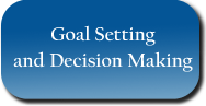 Goal Setting and Decision Making